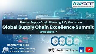 Global Supply Chain Excellence Summit | Feb 28, 2026 | 10 AM - 6 PM IST