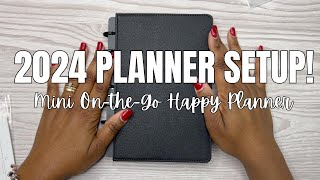 2024 PLANNER SET UP | ON-THE-GO MINI HAPPY PLANNER | 2024 PLANNER SET UP SERIES