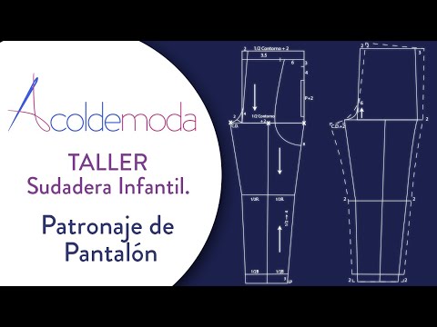 TALLER: Patronaje y confección de PANTALÓN de SUDADERA INFANTIL - DIY (Video 1 de 4)