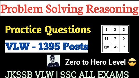 Problem Solving Reasoning Part 2 | Problem solving reasoning jkssb vlw/ ssc Exams
