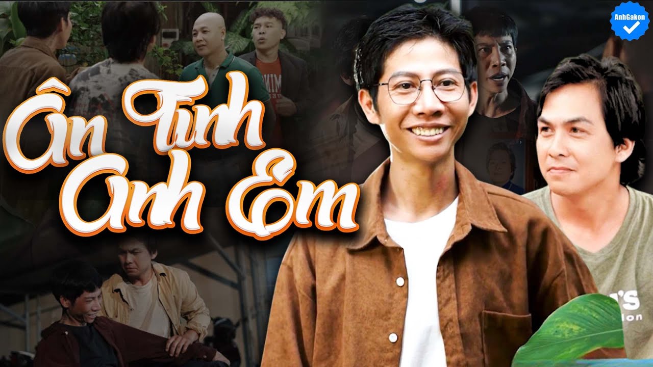 Ân Tình Anh Em - Phim Mới Nhất | Tình Anh Em Có Hai Chữ Ân Và Tình, Đường Tương Lai Chẳng Sợ Chi
