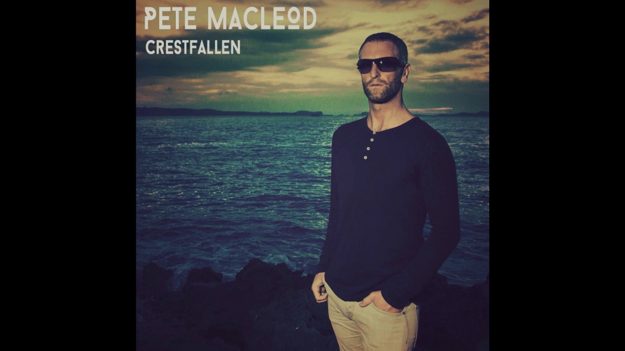 Pete MacLeod - Crestfallen (Full Album)