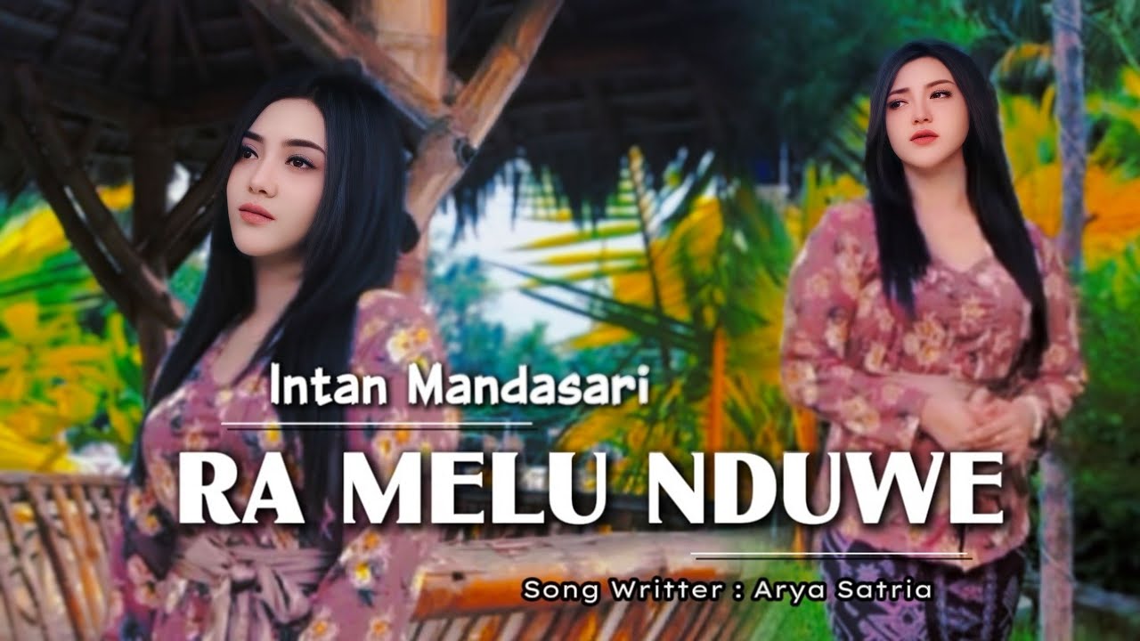 RA MELU NDUWE - INTAN MANDASARI (ORIGINAL video musik)