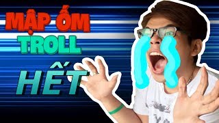 TROLL ANH CHUỐI KHÓC!! (Mập Ốm Show tập cuối)