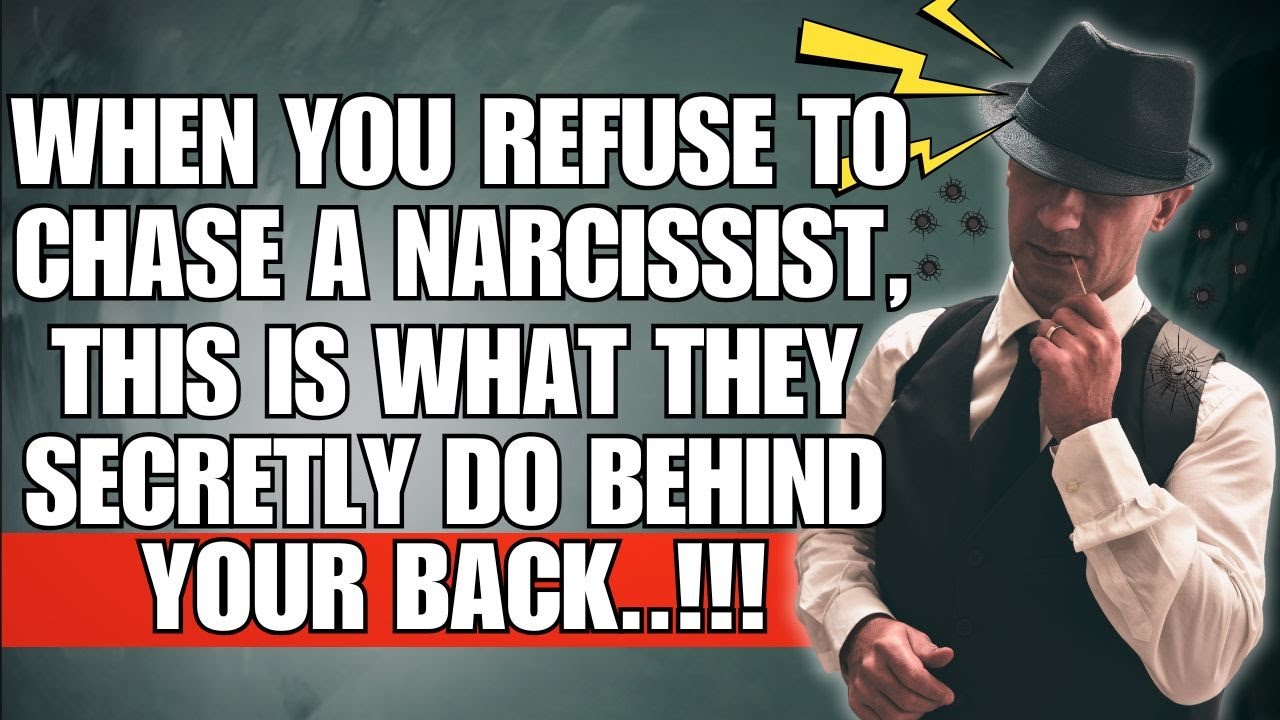 🔴 When You Refuse to Chase a Narcissist, This Is What They Secretly Do ...