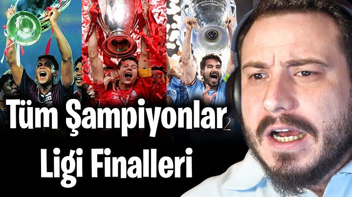 TÜM ŞAMPİYONLAR LİGİ FİNALLERİNİ İZLİYORUZ