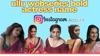 Ullu Webseries Actress Name Best Ullu Actress 2023 Top 10 Ullu Webseries Actress