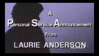 Laurie Anderson Public Service Announcement (January 25, 1992)