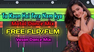 Tu kaun hai tera naam kya dj matal dance mix flp |Old hindi song |Akshay Akshay |flm |Dj tusar tech
