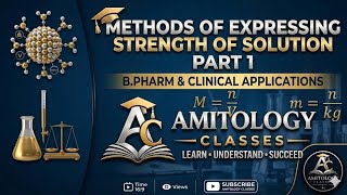 Method of Expressing Strength of Solution – Part 1 | Pharmaceutical Inorganic Chemistry