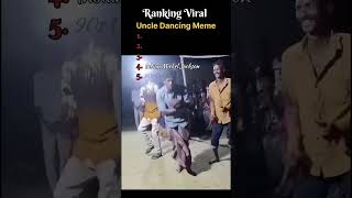 Ranking Viral Uncle Dancing Meme Desi Uncle Dance Funny Moments