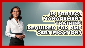 Is Project Management Training Required for PMP Certification? | The Project Manager Toolkit News