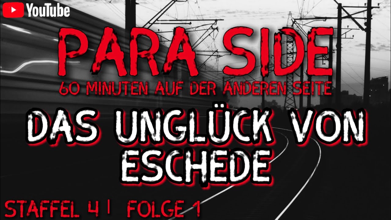PARA SIDE| Staffel 4| Folge 1| Das Unglück von Eschede🚊