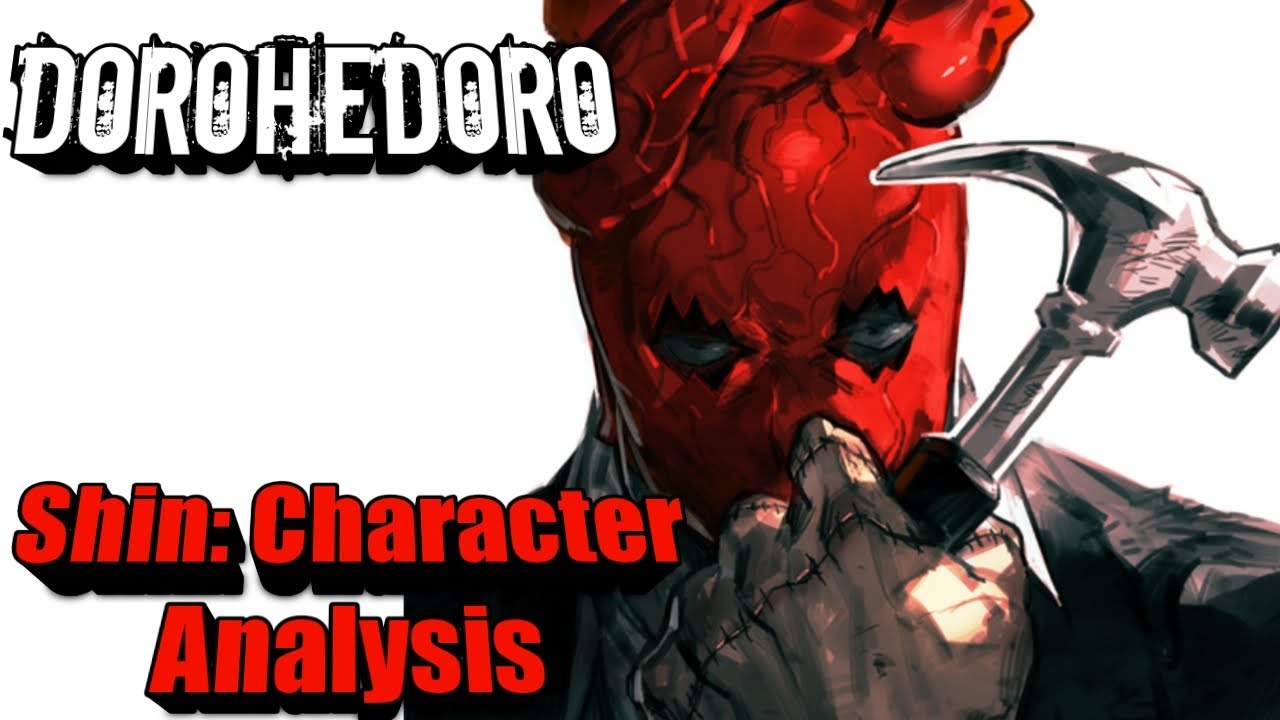 Shin: Character and Past Analysed/ Dorohedoro