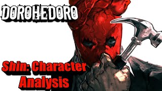 Shin: Character and Past Analysed/ Dorohedoro