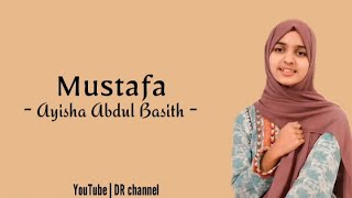 Mustafa - مشاري راشد العفاسي - Lyrics Arab, Terjemahan, English - Ayisha Abdul Basith