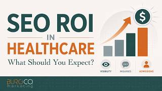 What Kind of ROI Should You Actually Expect from SEO in Healthcare?