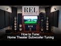 REL Acoustics How To: Home Theater Subwoofer Tuning