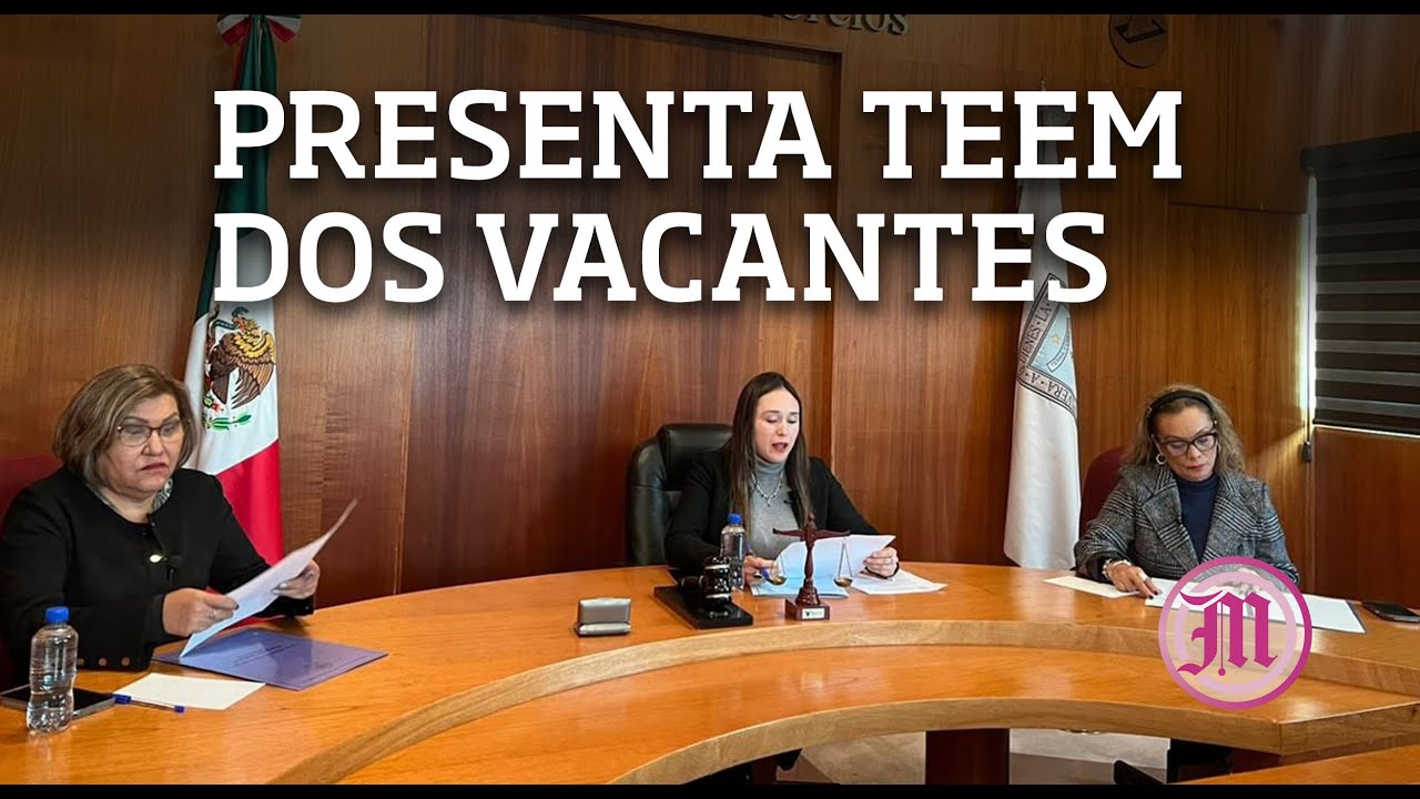 Presenta Tribunal Estatal Electoral de Morelos dos vacantes