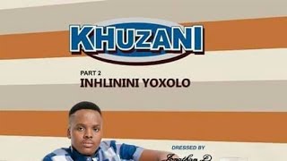 Khuzani inhlinini yoxolo part2 - Hlehla mkhaya (eyokushinga)