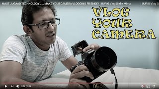 Articulating Screen flip hack .. Make your camera VLOG camera with this SUPERCOOL DEVICE.