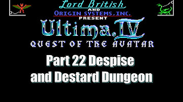 Ultima IV Quest of the Avatar Walkthrough Part 22 Despise and Destard Dungeon