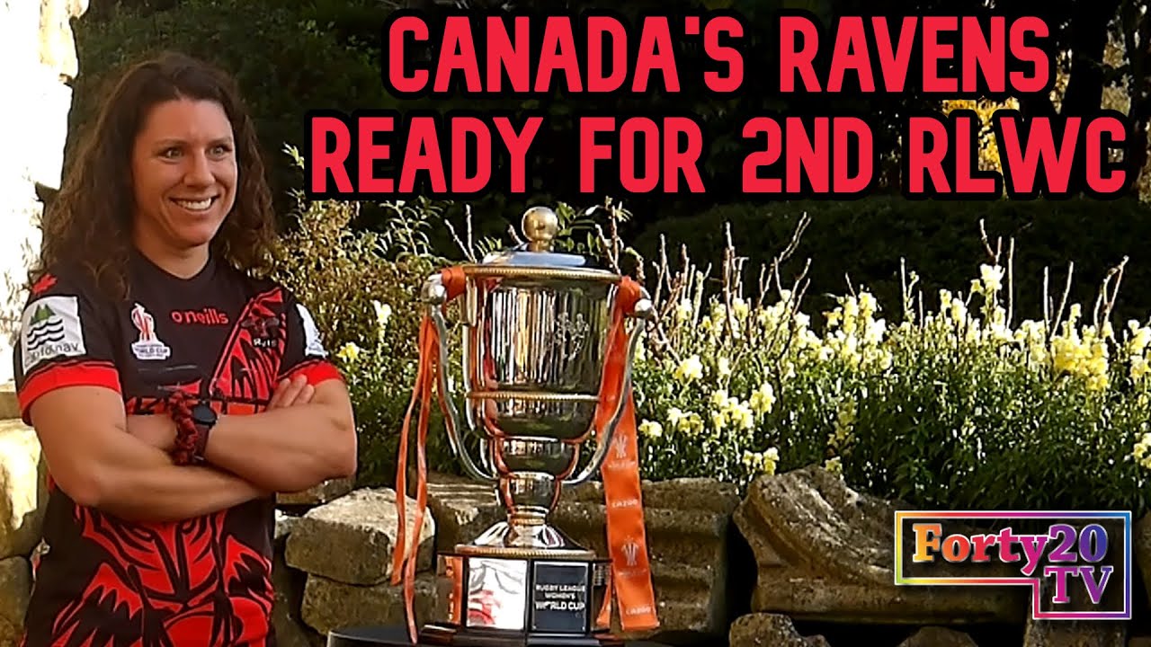 Canadas Ravens ready for their 2nd Rugby League World Cup - Forty20 TV