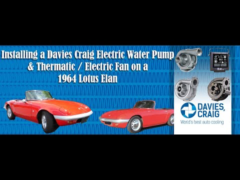 1964 Lotus Elan – Installing a Davies Craig Electric Water Pump & Thermatic/Electric Fan 1964 Lotus Elan – Installing a Davies Craig Electric Water Pump & Thermatic/Electric Fan