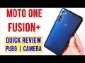 Motorola One Fusion Plus: Unboxing, Quick Review: PUBG Gameplay | Camera Test | Pros & Cons [Hindi]