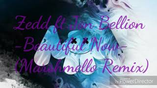 Zedd ft. Jon Bellion - Beautiful Now (Marshmello Remix)