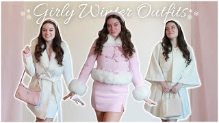 Girly Winter Outfits//Fashionable and Warm!