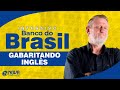Intensivo Concurso Banco do Brasil: Aula GRATUITA para gabaritar Inglês! Teacher Roberto