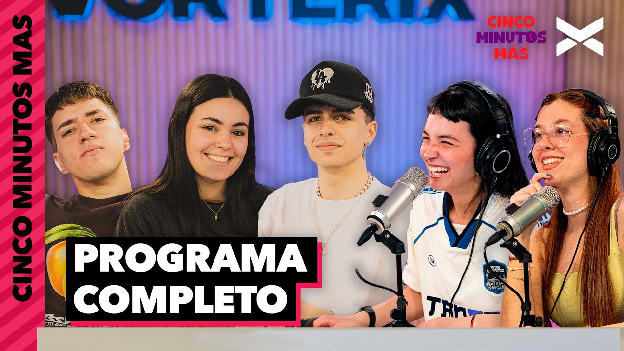 CINCO DOPAMINAS MÁS | #CincoMinutosMás | COMPLETO 12/09 | VORTERIX