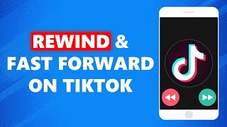 How to Rewind and Fast Forward on TikTok screenshot 5
