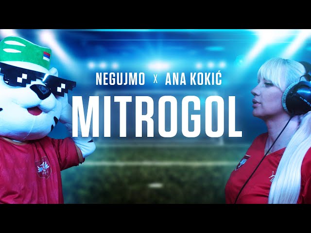negujmosrbski x Ana Kokić - Mitrogol (Official Video)