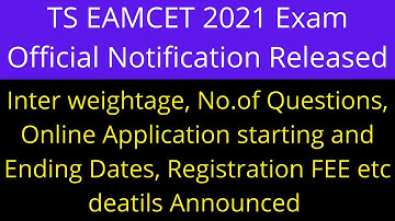 TS EAMCET 2021 notification  Released | TS EAMCET 2021 Online Application dates |TS EAMCET 2021 date