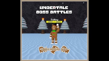 ROBLOX | Undertale Boss Battles v4.15 | Gingerbread Toby (Christween 2022)