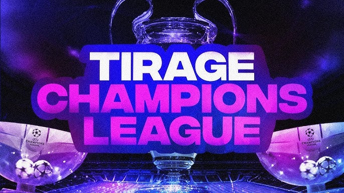 TIRAGE CHAMPIONS LEAGUE EN DIRECT ...