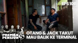 Otang & Jack Takut Jadi Anak Buah Bubun Lagi | PREMAN PENSIUN 5 EPS 10B PART 2