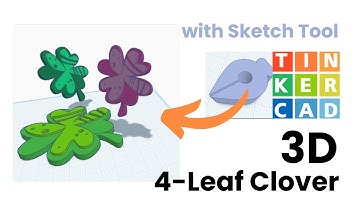 Make a 4-Leaf Clover in Tinkercad – New Sketch Tool Tutorial!
