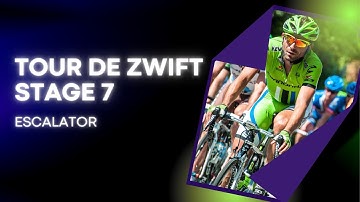 TdZ Stage 7 - Tour De Zwift  - ESCALATOR 2022.