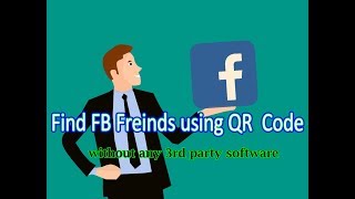 Find Facebook friend using qr code without any 3rd part software screenshot 5