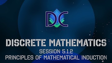 5.1.2 Discrete Math - Par 5.1: Principles of Mathematical Induction