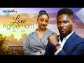LOVE AGREEMENT MAURICE SAM SOPHIE ALAKIJA 2026 Latest Nollywood New Movie LOVE AGREEMENT MAURICE SAM SOPHIE ALAKIJA 2026 Latest Nollywood New Movie