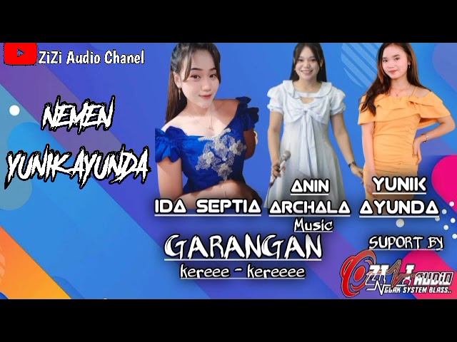 NEMEN - YUNIK AYUNDA - GARANGAN MUSIC @ziziaudio class=