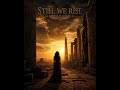 We Are Still Here Official Audio Powerful Emotional Song 