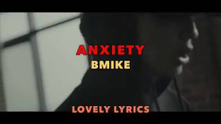Bmike - Anxiety (Lyric Version)