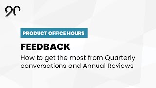 Feedback - Ninety Product Office Hours - January, 2021