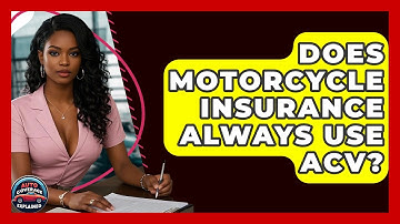Does Motorcycle Insurance Always Use ACV? - Auto Coverage Explained