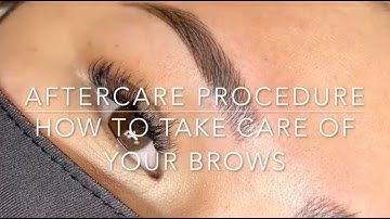 Microblading Aftercare : How to take care of your Microbladed Brows